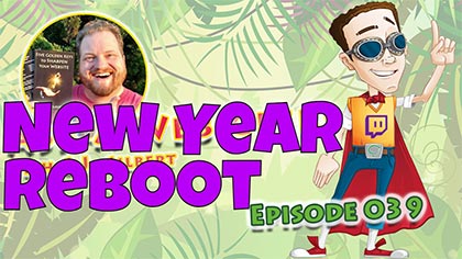 AAWG039 – New Year Reboot! Come join me on Facebook and now Twitch!