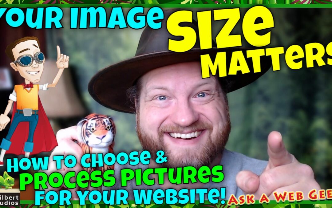 GB023-01 – Size Matters! How to Choose and Process Pictures & Images for your Website!