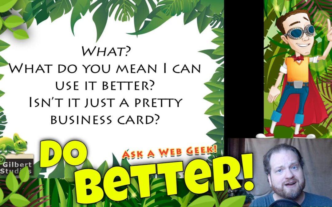 GB034-01 – Use your website better! Make it work for YOU!