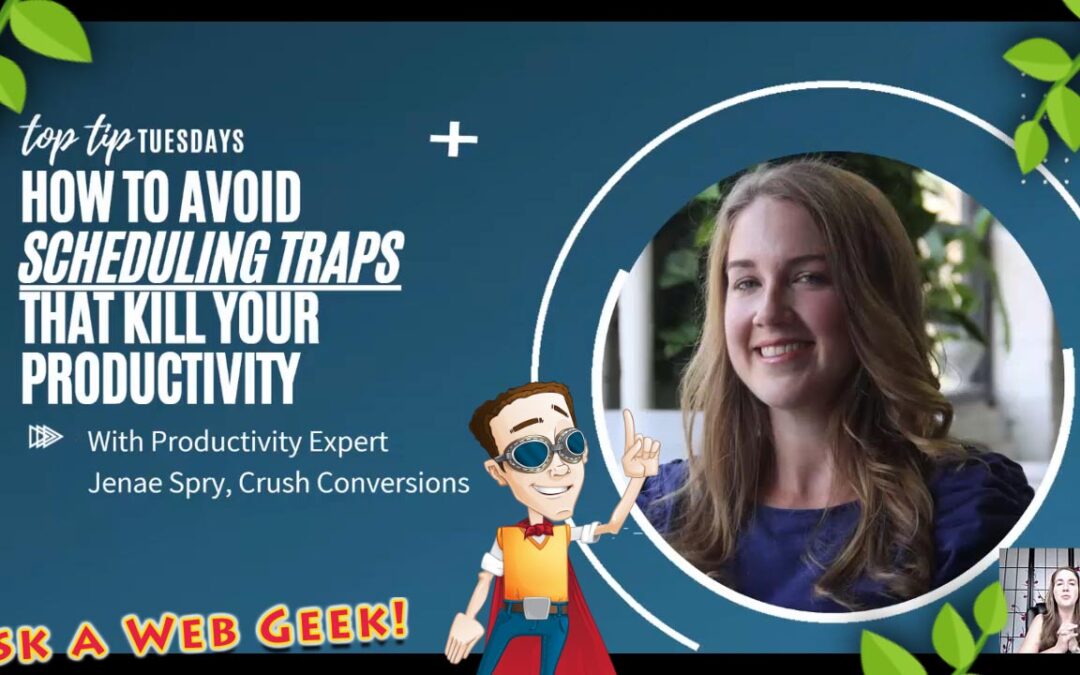 GB036-01 – How to Avoid Scheduling Traps that Kill Your Productivity