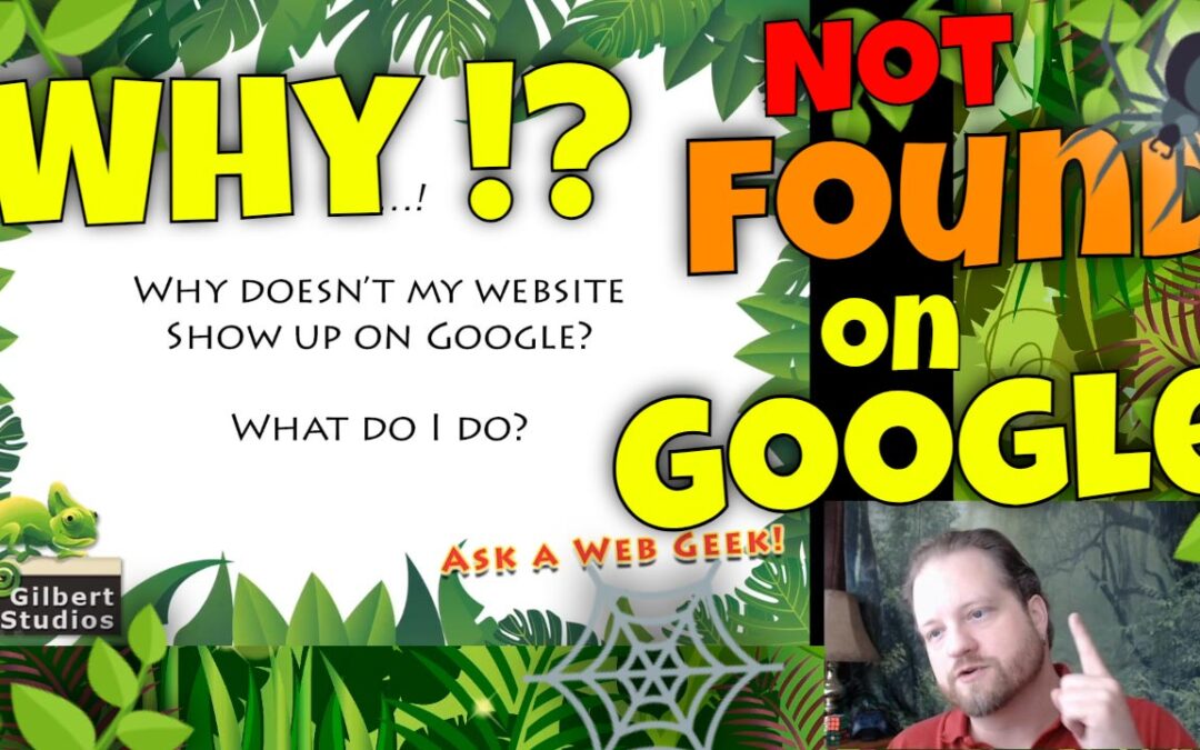 GB036-02 – Why Doesn’t my Website Show Up on Google?