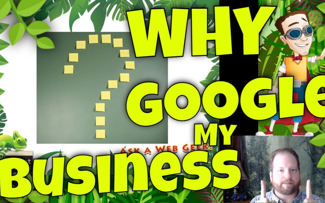 GB038-01 – WHY use Google My Business | How to Use Google My Business Pt 1